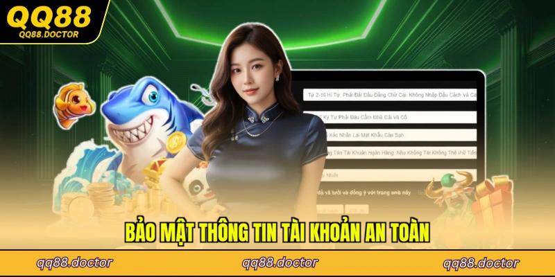 Bảo mật thông tin tài khoản an toàn