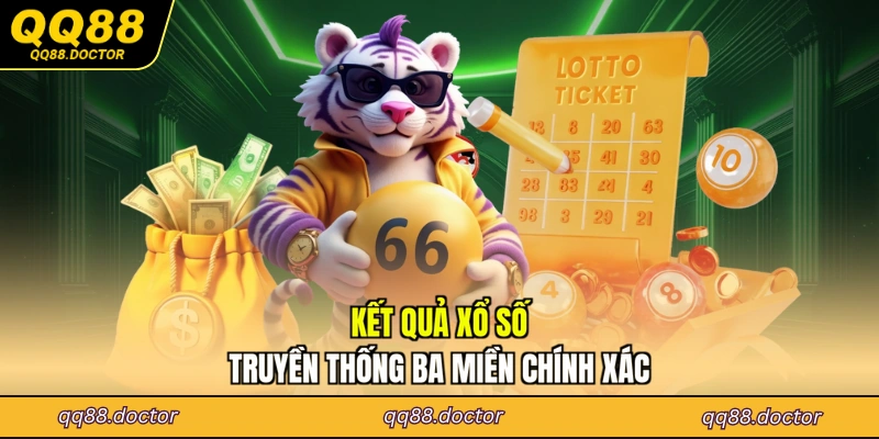 Kết quả xổ số truyền thống ba miền chính xác